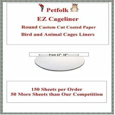 EZ Cage 150 Sheets Custom Cut Birdcage Liner Cut to Order Birds-Amphibians/Reptile-Small Furry Friends Your Choice Plain. Poly or Wax